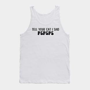 pspsps Tank Top